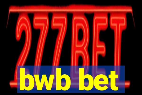 bwb bet